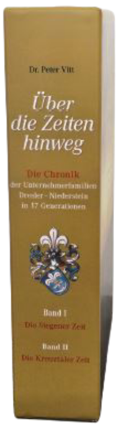 Über die Zeiten hinweg – Die Chronik der Unternehmerfamilien Dresler-Niederstein in 17 Generationen