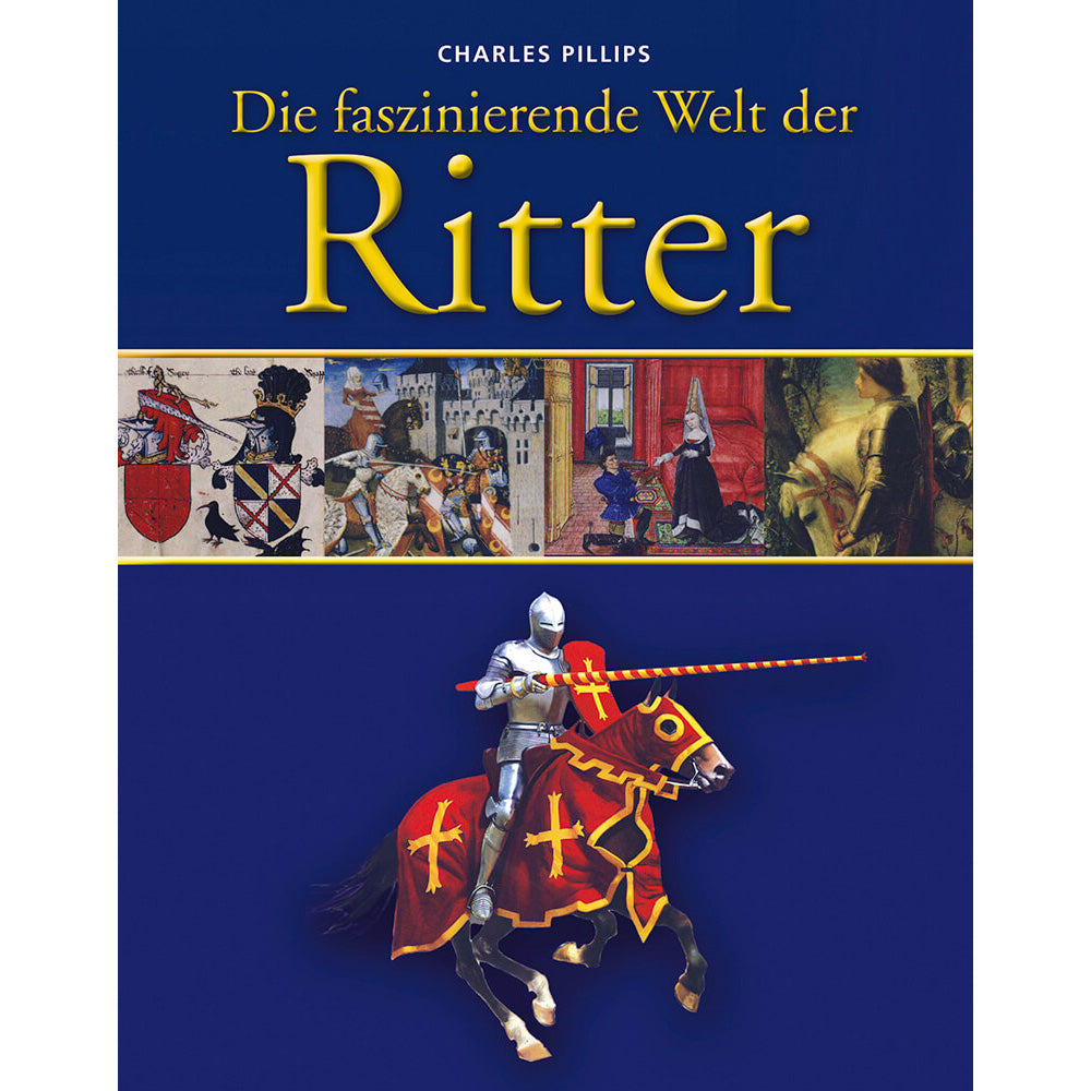 Die faszinierende Welt der Ritter