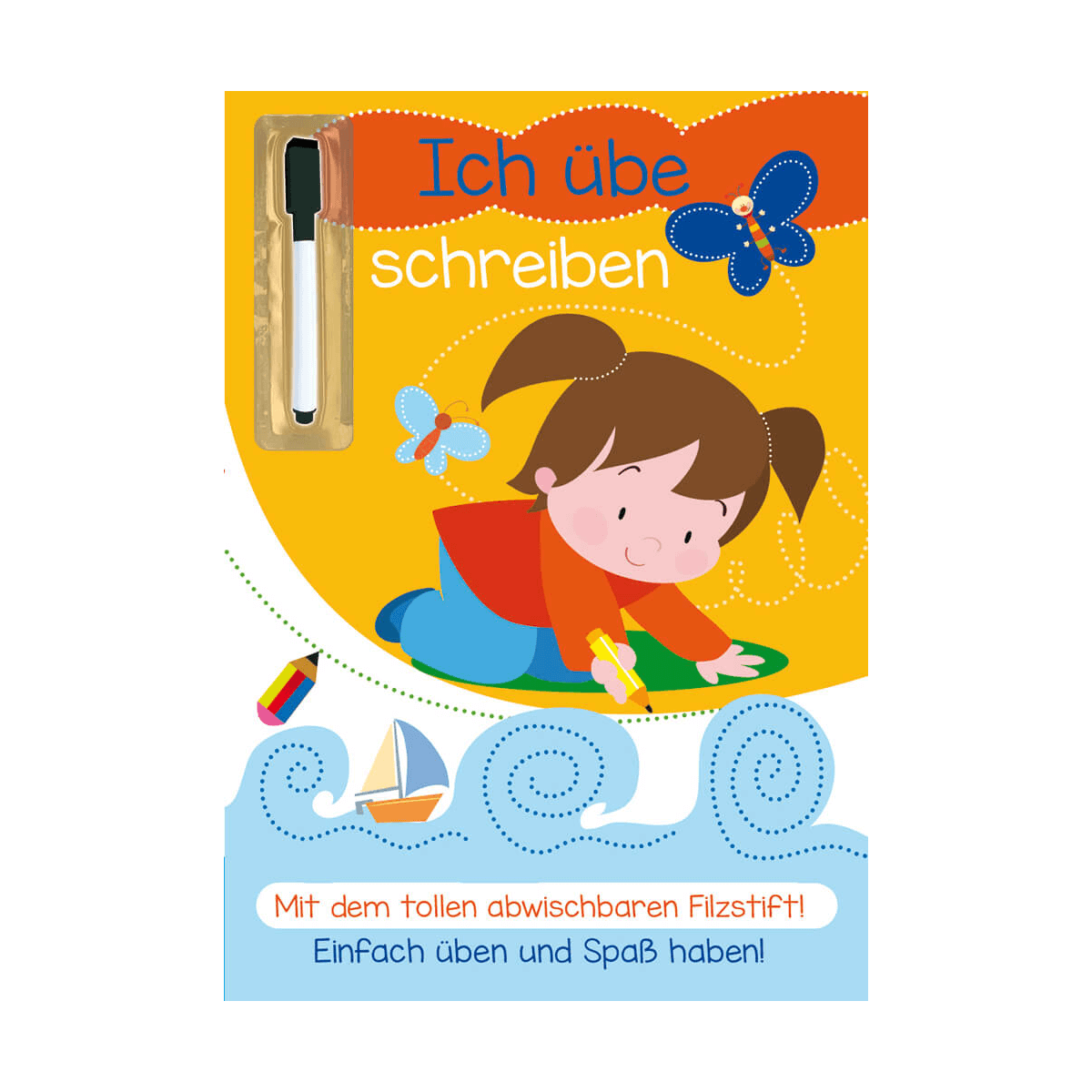 Ich übe schreiben – Einfach üben und Spaß haben!