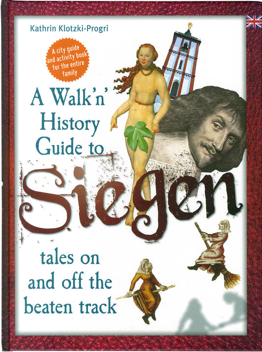 A Walk'n' History Guide to Siegen