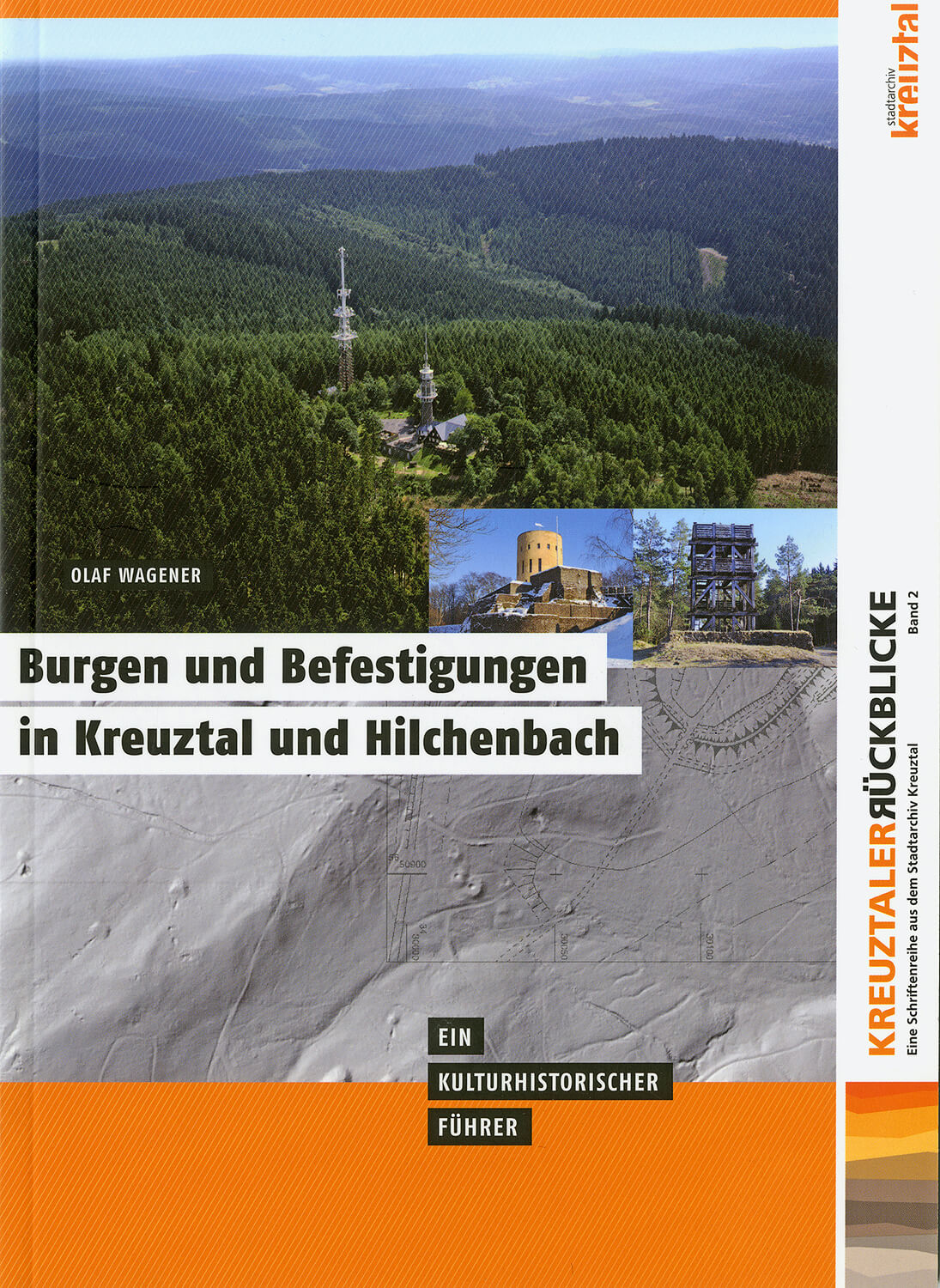 Burgen und Befestigungen in Kreuztal und Hilchenbach