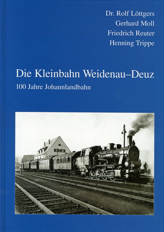 Die Kleinbahn Weidenau-Deuz