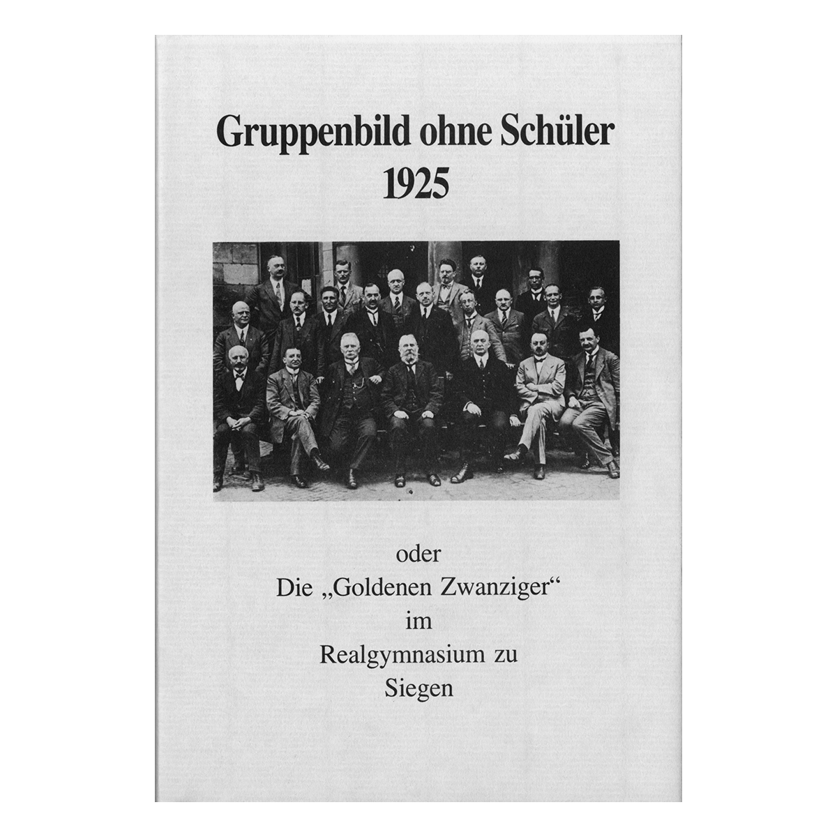 Gruppenbild ohne Schüler 1925