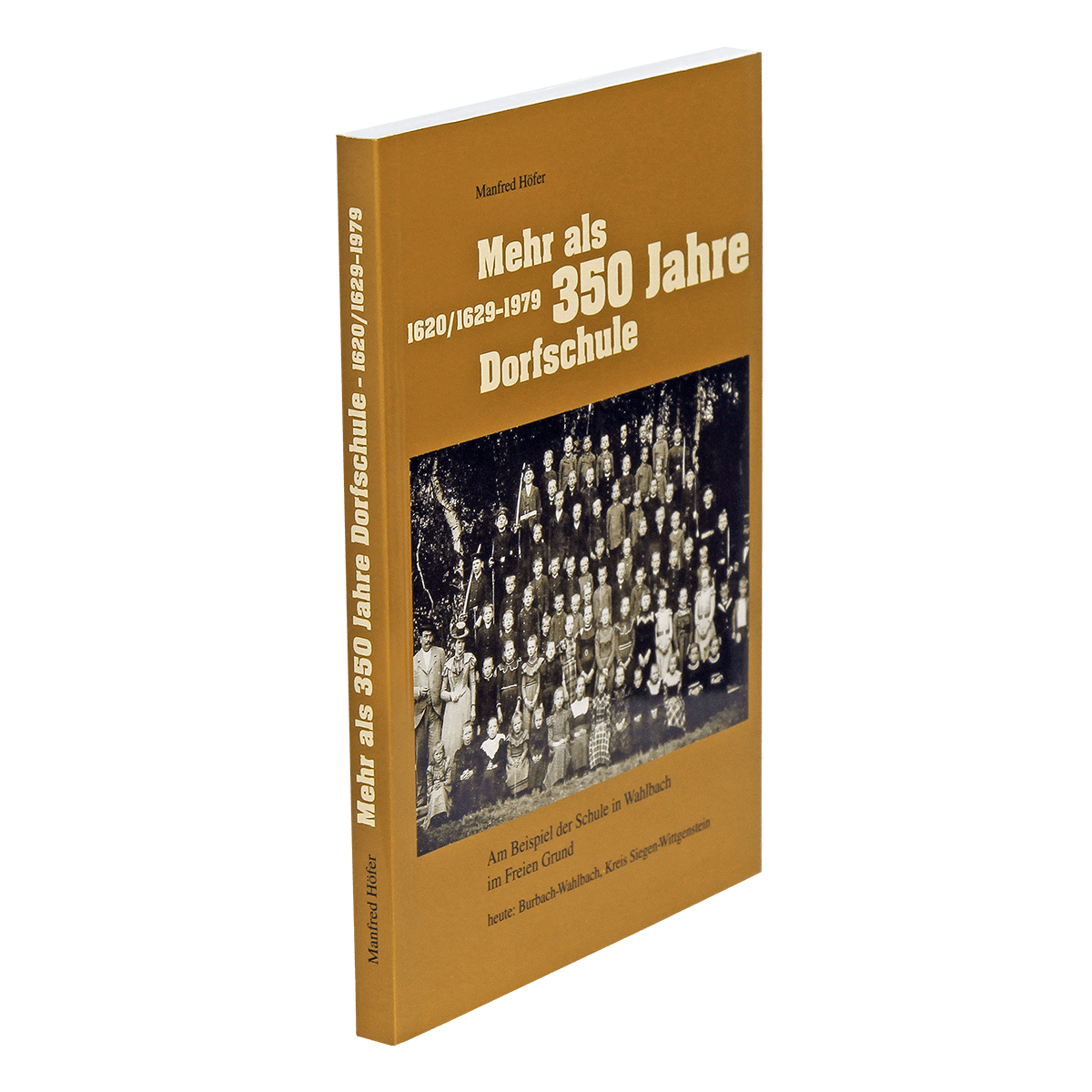Mehr als 350 Jahre Dorfschule – 1620/1629-1979