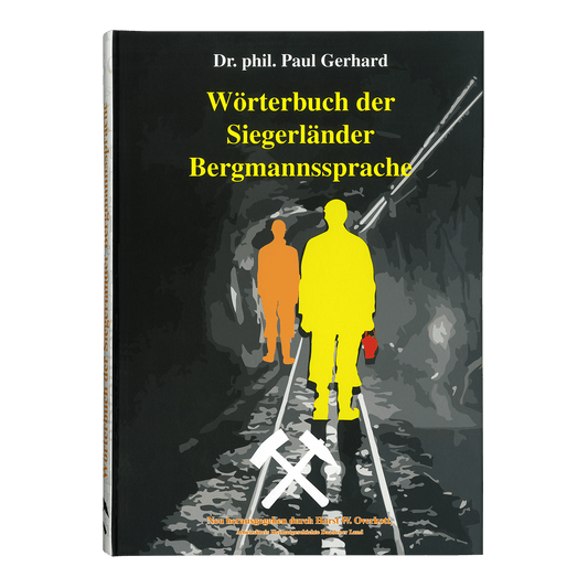 Wörterbuch der Siegerländer Bergmannssprache