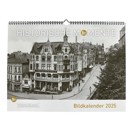 SIEGEN . Historische Momente – Bildkalender 2025