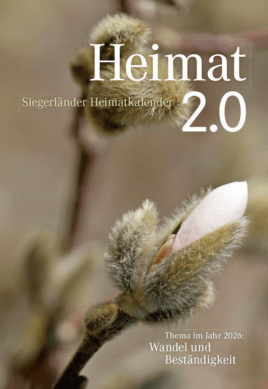 Siegerländer Heimatkalender 2026 „Heimat 2.O“